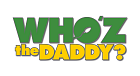 Who'z the Daddy?