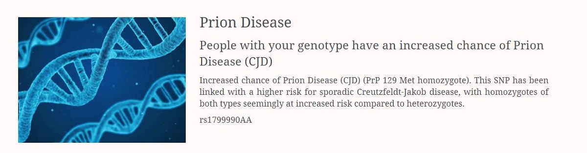 The genotype associated with a higher risk of Prion Disease/CJD.